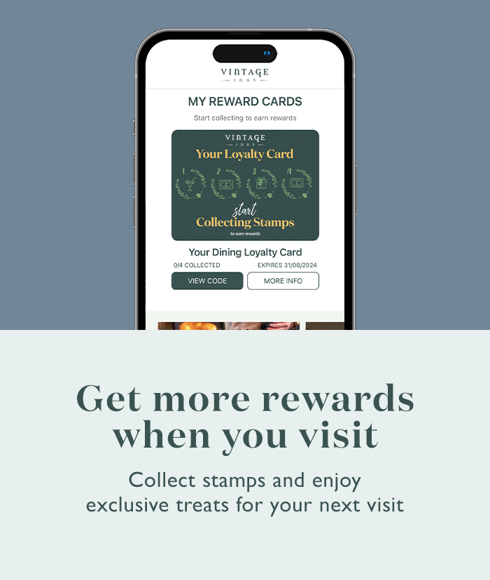 Get more rewards when you visit using the Vintage Inns Rewards app