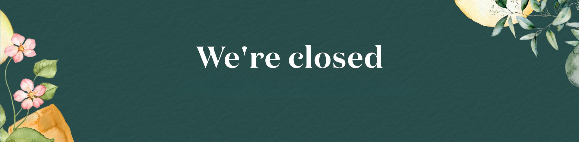 Now Closed
